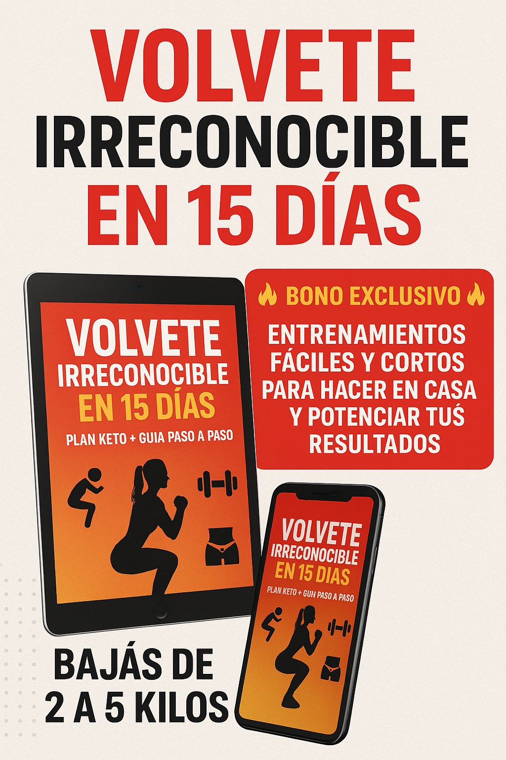 Volvete irreconocible en 15 dias